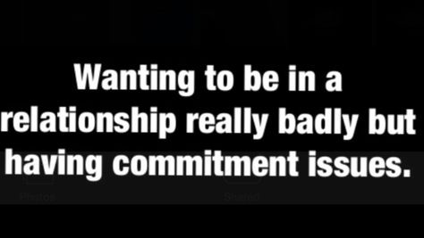 Commitment Phobia is a psychological disorder due to past emotional trauma from a traumatic childhood,divorce and failed relationships. This disorder is very crippling and will destroy current and future relationships if not properly treated. Take charge of your life and seek therapy before this disorder ruins your life. Phobia Quotes, Commitment Phobia, Traumatic Childhood, Take Charge Of Your Life, Commitment Issues, Psychology Disorders, Failed Relationship, Words Of Wisdom, Love Story