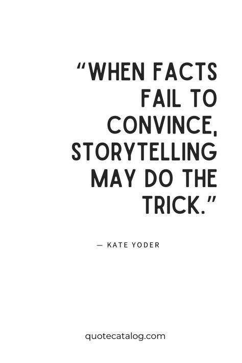 Storyteller Quotes, Quote About Storytelling, Quotes On Storytelling, Quotes About Story, Story Telling Quotes, Quotes About Stories, The Power Of Now, Storytelling Quotes, Filmmaking Quotes