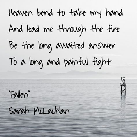 Sarah Mclachlan Lyrics, Fall Lyrics, Lyrical Quotes, Deep Lyrics, Sarah Mclachlan, I School, Music Quotes, Boys Who, New Beginnings