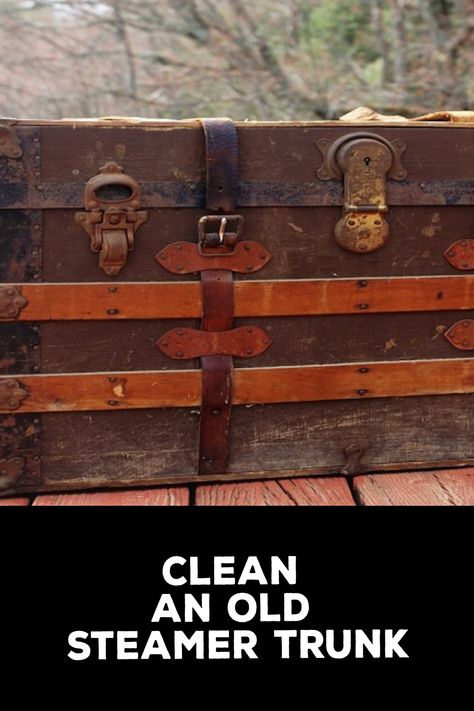 How to Clean an Old Steamer Trunk Add Character To Your Home, Best Glue, Steamer Trunk, Water Solutions, Brass Hinges, Safety Gear, Furniture Paint, Essential Tools, Old Wood