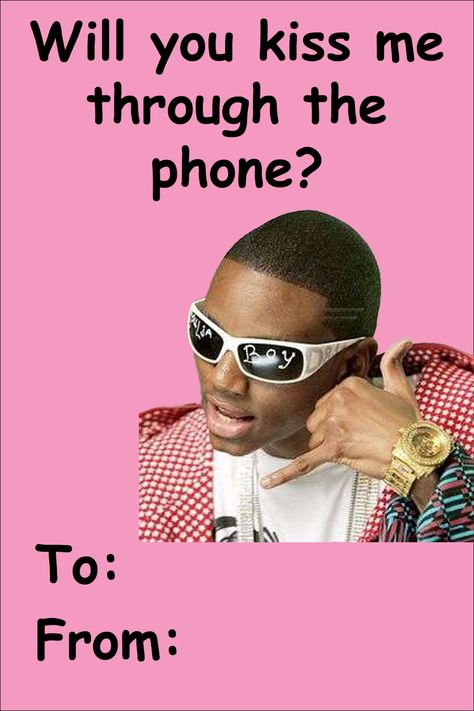 Will you kiss me through the phone? Valentine Kiss Me Thru The Phone Meme, Rapper Valentines Day Cards, Mood Pics Love, Kiss Me Through The Phone, Funny Convo, Kiss Me Thru The Phone, Right Meme, Vday Cards, Valentines Memes