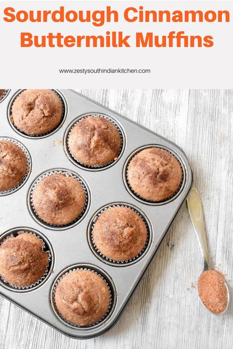 Delicious Sourdough Cinnamon Buttermilk Muffins made with cinnamon, sourdough starter and buttermilk with touch of cinnamon sugar streusel topping. #muffins #sourdough Cinnamon Sourdough, Chunky Chocolate Chip Cookies, Muffin Recipes Cinnamon, Cinnamon Sugar Muffins, South Indian Kitchen, Buttermilk Muffins, Sourdough Muffins, Buttermilk Bread, Sourdough Starter Discard Recipe