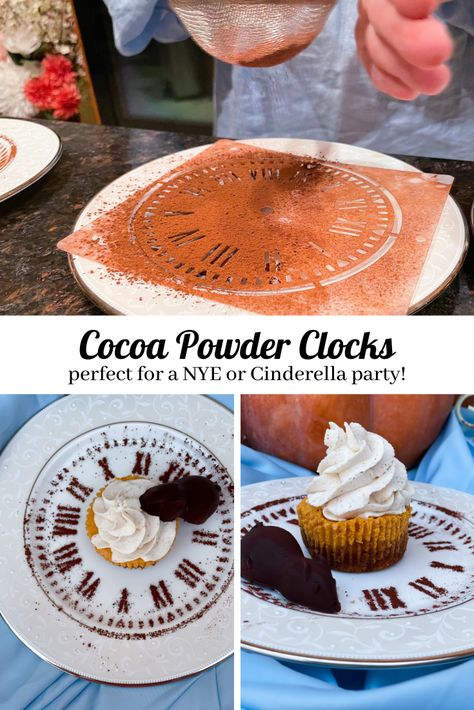 Magical cocoa powder clocks, perfect for your NYE or Cinderella party! Cinderella Recipes, Cinderella Dinner, Cinderella Food, Nye Desserts, Disney Pumpkin, Disney Dinner, Dinner And A Movie, Cinderella Party, Eve Parties