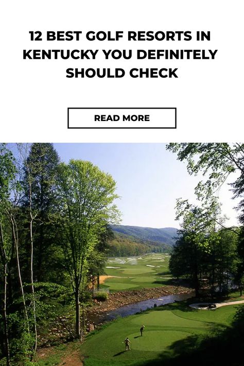 12 Best Golf Resorts in Kentucky You Definitely Should Check Golf Trips Travel, Things To Do In Bowling Green Kentucky, Best Golf Courses America, Frankfort Kentucky, Lakeside Restaurant, Guys Trip, Cave City, Golf Vacations, Mammoth Cave