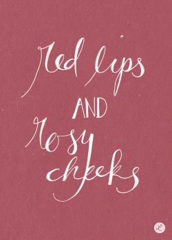 This time of year precisely. "Red lips and rosy cheeks" - nothing else a winter walk wouldn't do. Red Lips And Rosy Cheeks, Lips Quotes, Citations Instagram, Rosy Cheeks, Instagram Quotes Captions, Bio Quotes, Wildest Dreams, Caption Quotes, Sassy Quotes