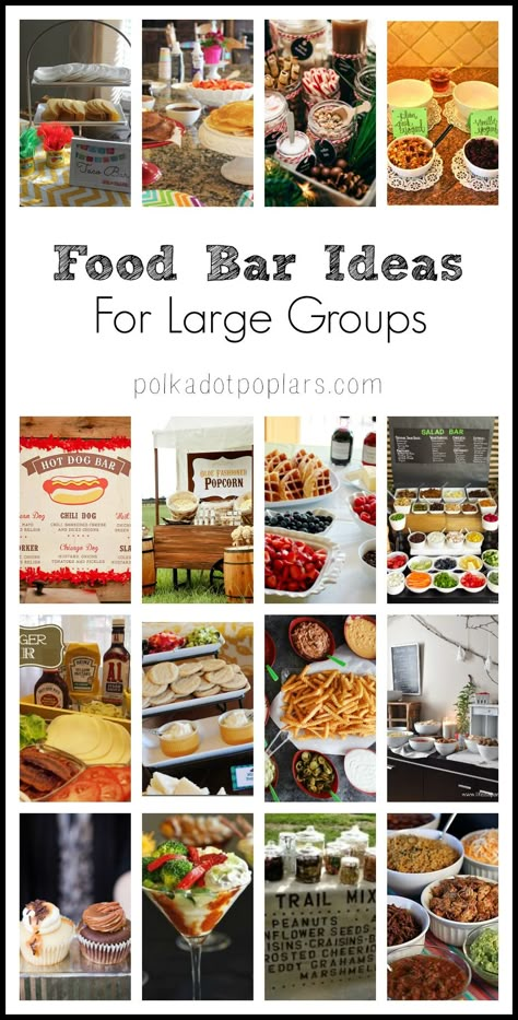 Party Food Ideas Self Serve Party Food Ideas, Food Bar Ideas For A Crowd, Foodie Party Theme, Food Bar Ideas For Large Groups, Unique Food Ideas For Parties, Work Buffet Ideas Food Bars, Bunch Party Food Ideas, Non Messy Party Food, Make And Take Party