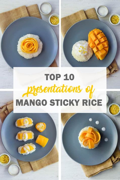 TOP 10: Presentations of Mango Sticky Rice - Rachel Cooks Thai Sticky Rice Sushi, How To Eat Mango, Coconut Sticky Rice, Mango Varieties, Rice Sushi, Thai Mango, Most Popular Desserts, Mango Sticky Rice, Vegan Asian