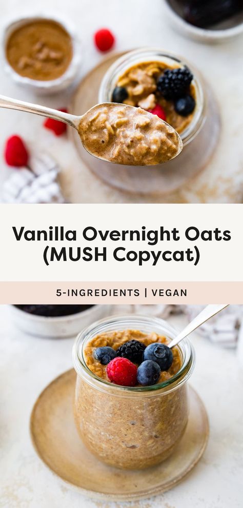 These MUSH copycat vanilla overnight oats are super easy to make with just 5 ingredients. It's the perfect healthy breakfast recipe to meal prep for the week. Liver Friendly Overnight Oats, Mush Vanilla Bean Overnight Oats, Mush Oats Recipe, Wfpb Overnight Oats, Mush Overnight Oats Recipe, Vanilla Overnight Oats Recipe, Mush Oats Copycat, Copycat Mush Overnight Oats, Mush Overnight Oats Copycat