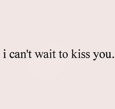 Teenage Pics, Kissing You Quotes, Sayings Backgrounds, Can I Kiss You, Hot Love Quotes, Kissing Quotes, You Are My Forever, Sweet Romantic Quotes, I Love My Girlfriend