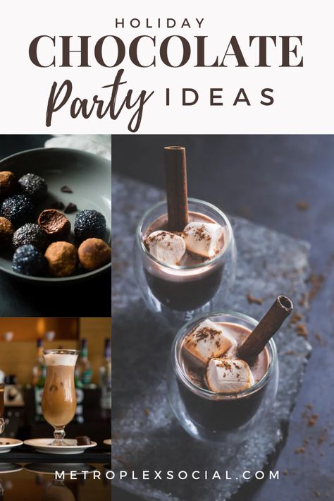 Check out these fun chocolate party ideas and throw the ultimate cocoa-themed holiday party for your friends and family this year. - Metroplex Social #chocolateparty #chocolate #dallas #dfw #dallasevents Chocolate Party Theme, Chocolate Party Ideas, Chocolate Tasting Party, Bark Recipes, Holiday Party Ideas, Cook Meals, Holiday Chocolate, Chocolate Party, Bark Recipe