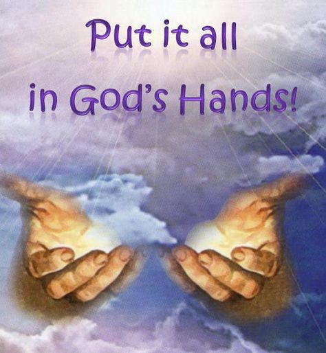 Put it all in God`s Hands Ayat Alkitab, Gods Hand, Praying Hands, God Prayer, Prayer Quotes, God Jesus, Religious Quotes, Verse Quotes, Bible Verses Quotes