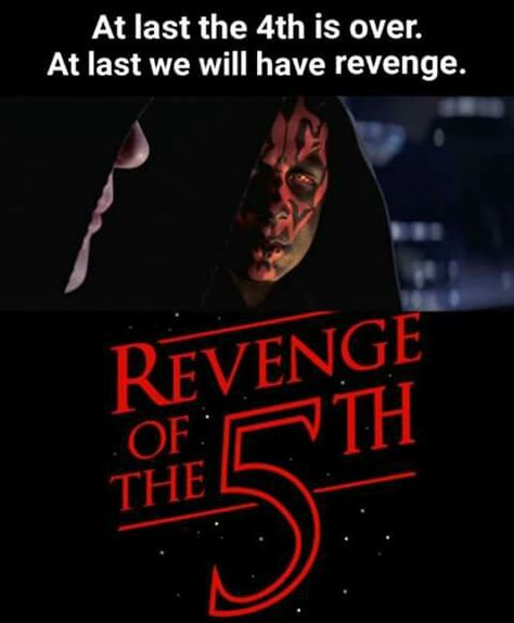 Revenge Of The 5th Star Wars, Revenge Of The Fifth Day, Revenge Of The 5th, Revenge Of The Fifth, Prequel Memes, Disney Theory, May The Fourth, Star Wars Love, May The 4th Be With You