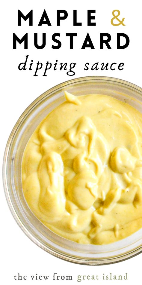 a jar of maple mustard dipping sauce Pretzel Dipping Sauce, French Fry Sauce, Mustard Dip, The View From Great Island, Mustard Dipping Sauce, Maple Mustard, Homemade Sauce Recipes, Resep Salad, Dipping Sauces Recipes