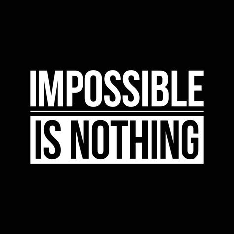 Impossible is Nothing Vector Text Design Template Gym Decoration, Impossible Is Nothing, Vector Quotes, The Impossible, Logo Banners, Typography Quotes, Marketing Design, Custom Illustration, Custom Branding