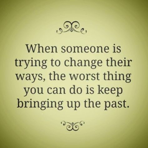 Bringing Up The Past, The Past Quotes, Past Quotes, Society Quotes, Lessons Learned In Life, Thought Provoking Quotes, Truth Quotes, Make Things, The Way You Are