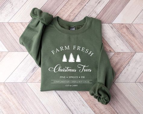 Farm Fresh Christmas Trees, Christmas Tree Graphic, Winter Apparel, Fresh Christmas Trees, Hallmark Christmas Movies, Christmas Tree Shirt, Holiday Sweatshirt, Tree Shirt, Christmas Tree Farm