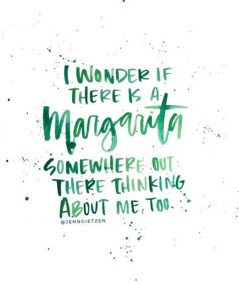 Margarita Sayings, Margarita Day, National Margarita Day, Activity Director, Im Thinking About You, What To Make, On Design, Inspire Me, Quote Of The Day