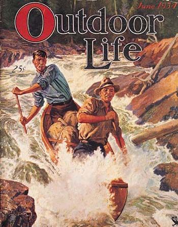 Mead Schaeffer, Whitewater Canoeing, Outdoor Life Magazine, Outdoor Magazine, Saturday Evening Post Covers, Life Magazine Covers, Canoe Camping, Americana Art, Hunting Art