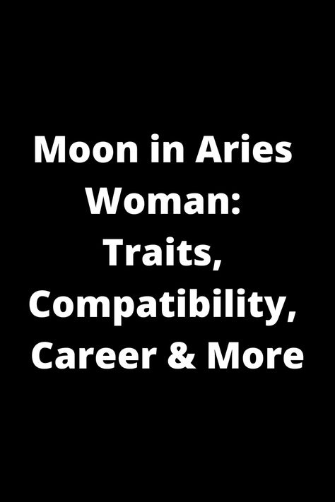 Explore the fascinating world of Moon in Aries women! Learn about their unique traits, compatibility with others, career choices, and much more. Understand how this placement influences emotions and relationships. Dive into the depths of astrology and gain insights into Moon in Aries women's personalities. Whether you're a fellow Aries or simply curious about astrology, this pin has valuable information for you to discover. Broaden your knowledge and enhance your understanding of Moon in Aries i Moon In Aries, Aries Moon, Aries Women, Aries Traits, Aries Astrology, Aries Woman, Love Compatibility, Life Questions, Leadership Qualities