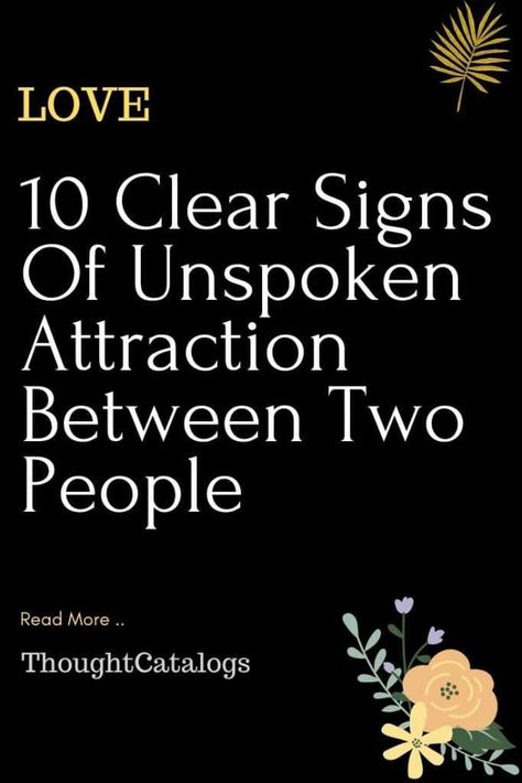 10 Clear Signs Of Unspoken Attraction Between Two People relationship quote  relationships love quotes
relationship love quote
relationship gift ideas for him
relationship questions
relationship ideas for him
relationship challenges Attraction Quotes Chemistry, Unspoken Attraction, Special Person Quotes, Attraction Facts, Signs Of Attraction, Mutual Attraction, Quotes Relationships, First Move, Relationship Advice Quotes