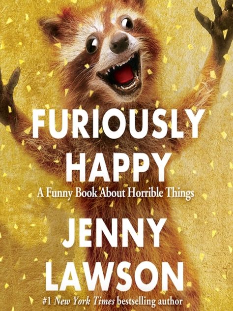 Furiously Happy, Jenny Lawson, John Ashton, Feel Good Books, Stefan Zweig, Audible Books, Free Pdf Books, Happy A, Womens Fiction