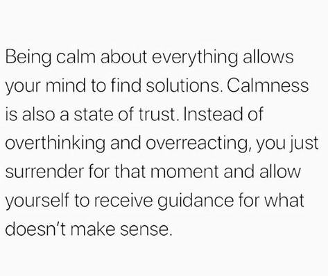 How I stay calm Quotes About Staying Calm, I Am Calm Quotes, How To Be More Calm And Patient, Staying Calm In Stressful Situations, Staying Calm Quotes, Calm Men Quotes, Being Calm Quotes, How To Stay Calm In Any Situation, Calm Down Quotes