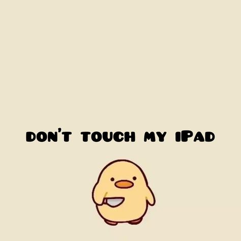 Funny Lock Screen Wallpaper Ipad, Preppy Pictures Wallpaper Ipad, Get Off My Ipad Wallpaper Funny, Cute Wallpapers Dont Touch My Ipad, Put My Ipad Down Now Wallpaper, Cute Home Screen Wallpaper Ipad, Ipad Asthetics Wallpaper, Don’t Touch My Ipad Wallpaper For Ipad, Dont Touch My Tablet Wallpapers