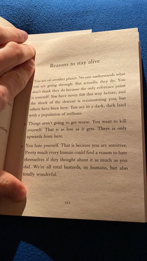 Reason To Stay Alive List, Reasons To Stay Alive Book Quotes, Why You Should Stay Alive, How To Feel Alive Again, Stay Alive Quotes, Reason To Stay Alive, Reasons To Stay Alive, Alive Quotes, Matt Haig