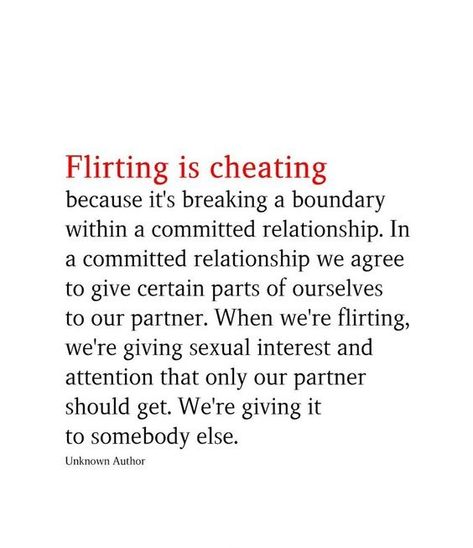 Flirting Cheating Quotes, Partner Cheating Quotes, Boundary Quotes Relationship, Flirting Is Cheating Quotes, Flirting Is Cheating, Flirting Words, Partner Goals, Commitment Quotes, Romance Couple