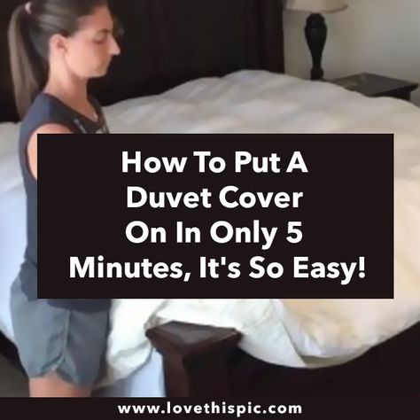 How To Put A Duvet Cover On In Only 5 Minutes, It's So Easy! How To Fold Bed Cover, How To Fill A Duvet Cover, Easiest Way To Put On A Duvet Cover, How To Put On A Duvet Cover Easy Video, How To Insert A Duvet Cover, Easy Way To Put On Duvet Cover, Easy Duvet Cover Change, How To Duvet Cover Tutorials, Duvet Cover Trick Videos