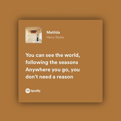 Matilda Harry Styles, Style Lyrics, Taylor Swift Song Lyrics, Spotify Lyrics, Taylor Swift Songs, See The World, Matilda, Song Lyrics, Harry Styles