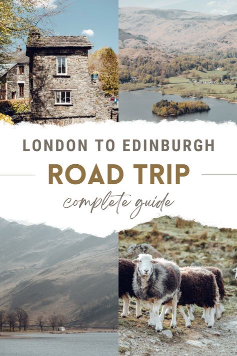 London To Edinburgh Road Trip, London Edinburgh Itinerary, Uk Road Trip Itinerary, Road Trip Scotland, Uk Itenary, England Scotland Itinerary, Uk Roadtrip, England Road Trip Itinerary, Uk Road Trip