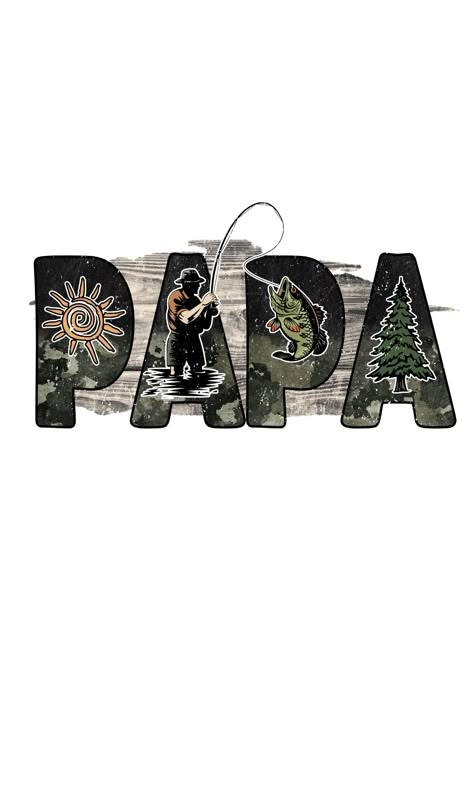 Men’s Sublimation Designs, Pawpaw Fishing Svg, Grandpa Sublimation Designs, Hunting And Fishing Sublimation, Fishing Tumbler Wrap, Diy Birthday Decorations, Sublime Shirt, Pop Art Wallpaper, Sublimation Paper