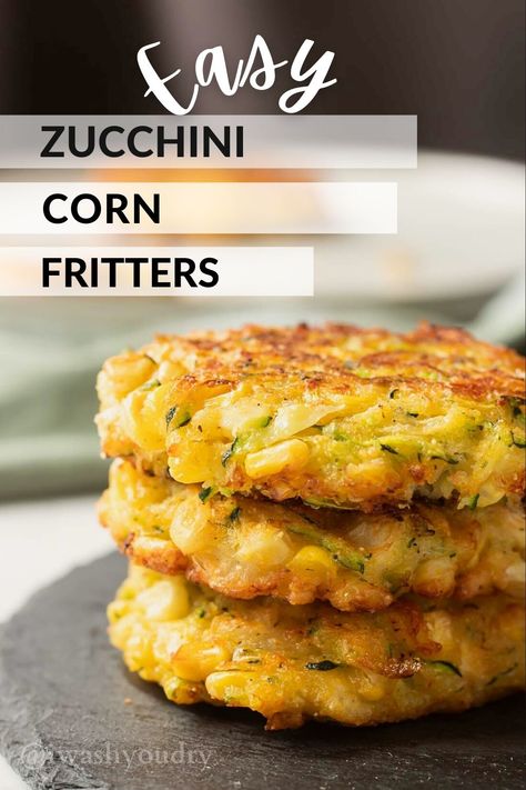 Corn And Zucchini Fritters, Zucchini Corn Fritters, Vegetarian Main Meals, Corn And Zucchini, Corn Zucchini, Corn Fritter Recipes, Zucchini Corn, Easy Zucchini Recipes, Fresh Zucchini