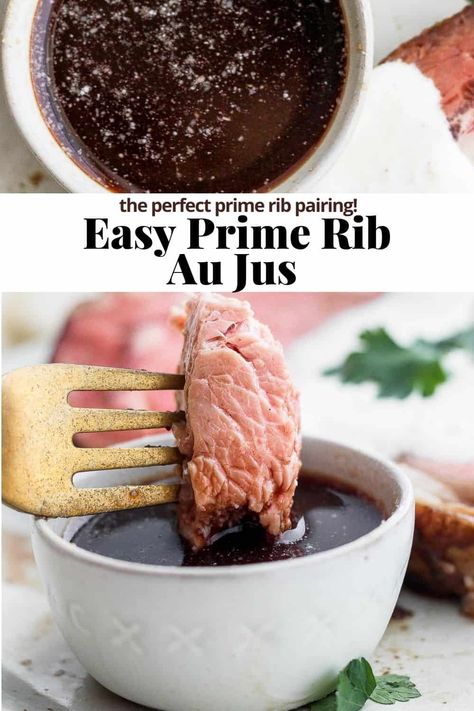 Prime Rib Aus Ju, Prime Rib Roast Oven Au Jus, Prime Rib Au Jus Recipe Easy, Best Prime Rib Seasoning, Prime Rib With Au Jus, Prime Rib Dip, Prime Rib Dipping Sauce, Red Wine Au Jus Recipe Prime Rib, Au Jour Sauce For Prime Rib