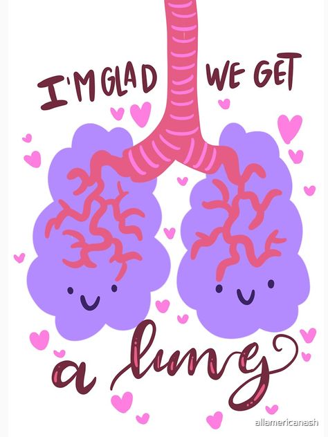 "I'm so glad we get a LUNG" T-shirt by allamericanash | Redbubble  Anatomy Valentine . . . . . . . . #anatomy #pun #valentine #redbubble #sticker #heart #cardio #cardiovascular #doctor #medical #gift #medstudent #bone #tibia #love Transplant Quotes, Morning Snaps, Anatomy Puns, Medical Puns, Medical Jokes, Cheesy Puns, Pick Up Line Jokes, Nurse Jokes, Sticker Heart