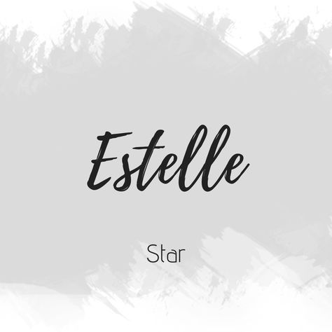 Estelle Estella Name Meaning, Estella Name, Bible Baby Names, Meaningful Baby Names, Fantasy Character Names, Goddess Names, Rare Baby Names, Unique Girl Names, Sweet Baby Names