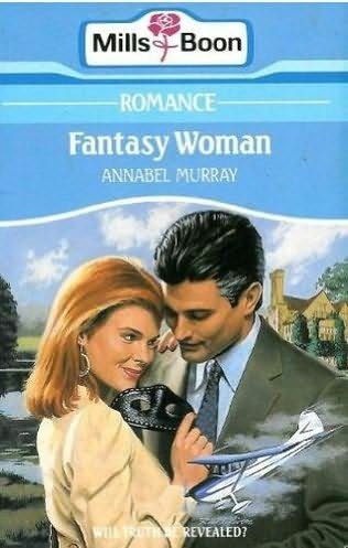 book cover of   Fantasy Woman Mills And Boon Books, Romance Covers, Romance Books, Romance, Magazine, Book Cover, Books, For Sale, Movie Posters