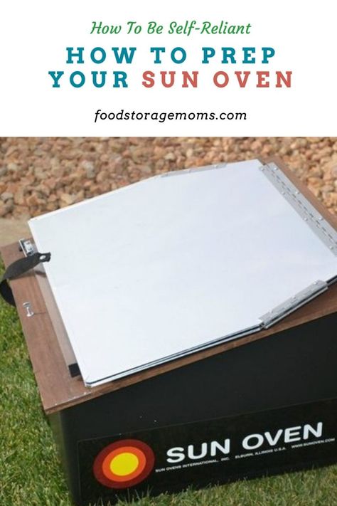 How To Prep Your Sun Oven - Food Storage Moms Solar Oven Recipe, Pioneer Skills, Vintage Skills, Sun Oven, Grid Ideas, Homesteading Tips, Solar Cooking, Survival Foods, Solar Cooker