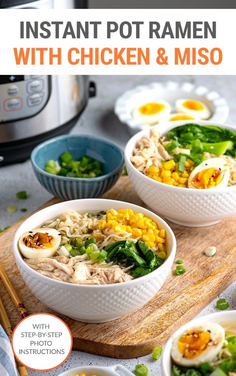 Simple and delicious Instant Pot ramen noodles with chicken and miso broth is perfect for a quick lunch or dinner meal that both kids and grown-ups will love. Inspired by the Japanese miso ramen, this noodle soup is topped with Asian greens, sweet corn and a boiled egg. Ramen Noodles With Chicken, Chicken Miso Ramen, Instant Pot Ramen, Instant Pot Asian Recipes, Ramen Ingredients, Asian Greens, Noodles With Chicken, Miso Chicken, Miso Broth