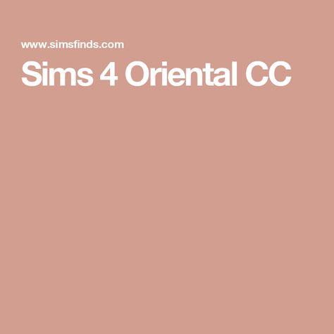 Sims 4 Oriental CC Sims 4 Cc Asian, Sims 4 Cc, Sims 4, Persian, Improve Yourself