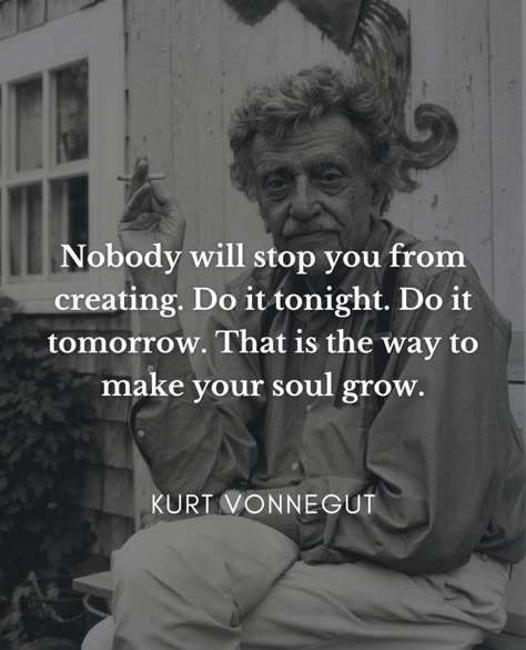 Quotes Everyday, Perspective Quotes, Kurt Vonnegut, Writer Quotes, Quotes Book, Artist Quotes, Book Writer, December 22, Writing Quotes