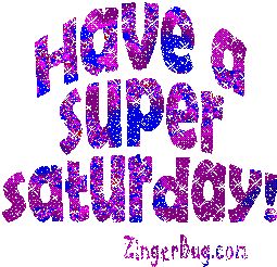 Purple Glitter Graphics | Glitter Graphic Comment: Have A Super Saturday Purple Glitter Saturday Gif, Happy Saturday Morning, Happy Saturday Images, Saturday Greetings, Good Morning Winter, Saturday Images, Good Morning Sister, Good Morning Happy Saturday, Saturday Quotes