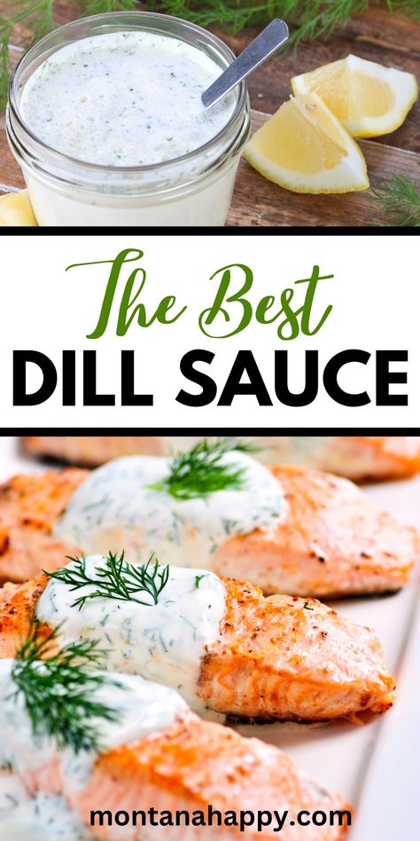 THE BEST Dill Sauce for Salmon | Montana Happy Dill White Sauce, Mustard And Dill Sauce, Grilled Salmon Skewers With Dill Sauce, Sauce For Trout, Salmon Sauces, Garlic Dill Sauce, Salmon Sauce, Salmon Dill, Yogurt Dill Sauce