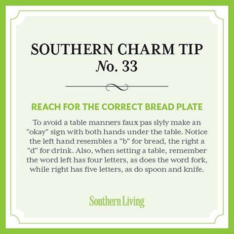 Tip #33: Reach for the correct bread plate Church Punch, Classy Etiquette, Southern Belle Secrets, Southern Humor, Happy Homemaking, Southern Charms, Etiquette And Manners, Southern Pride, Southern Sayings