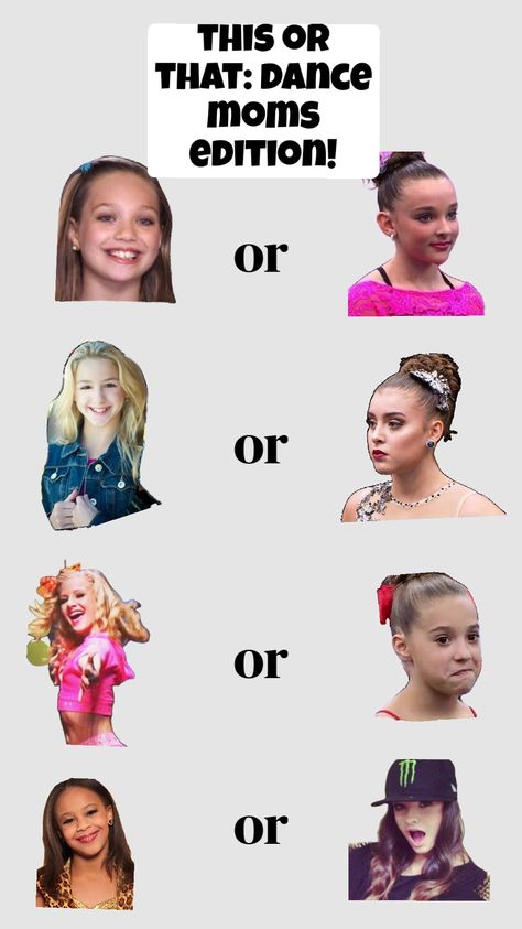 this or that dance moms edition!!! comment below your answers!!! #thisorthat #dancemoms Would You Rather Dance Moms Edition, Would You Rather, Dance Moms, Pins, Quick Saves, Dance Mums