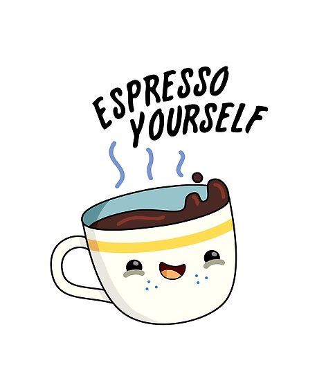 Don’t be scared to espresso yourself,alright? Cool beans…Perfect for food and pun loving family and friends. • Millions of unique designs by independent artists. Find your thing. Cup Of Espresso, Espresso Yourself, Cute Coffee, Funny Coffee, Espresso Coffee, Gift For Family, A Coffee, Puns, Coffee Cup