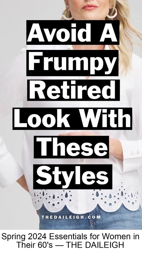 Spring 2024 Essentials for Women in Their 60's How To Dress In Your 70's, Mom Wardrobe Essentials, Creating Outfits, Classic Outfits For Women, Classic Wardrobe Essentials, Spring Wardrobe Essentials, Mom Wardrobe, Classic Capsule Wardrobe, Capsule Wardrobe Essentials