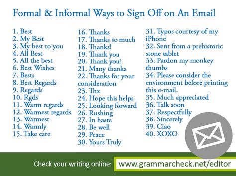 Formal & Informal ways to sign off on an email How To Sign Off An Email, Ways To Sign Off An Email, Email Sign Offs For Work, Professional Email Sign Off, Ways To End An Email, Cute Ways To Sign Off On A Letter, Email Sign Offs Funny, Christian Email Sign Off, Ways To Sign Off A Letter