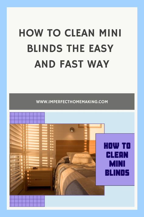 How to Clean Mini Blinds the Easy and Fast Way Cleaning Mini Blinds, Cleaning Blinds, Mini Blinds, Wood Blinds, Fabric Blinds, Shower Rod, Steam Cleaning, Cleaning Checklist, High Quality Furniture